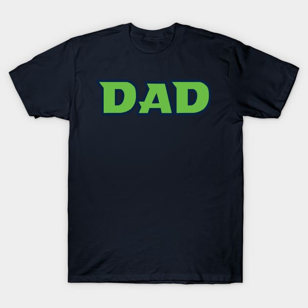 Seattle DAD! T-Shirt by OffesniveLine